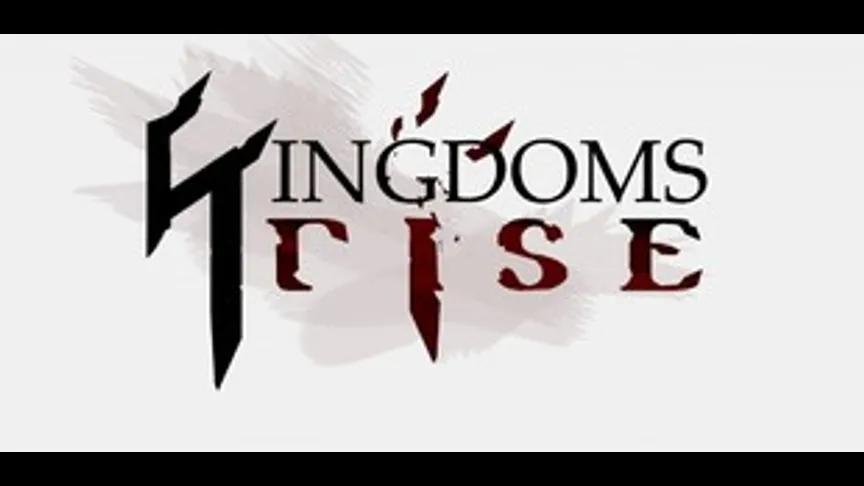 Pirmsskats: Kingdoms Rise