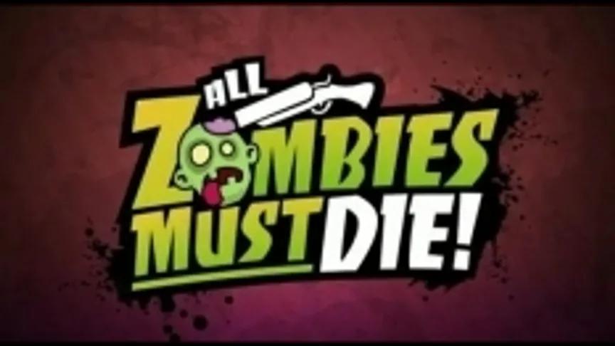 All Zombies Must Die! pirmais treileris